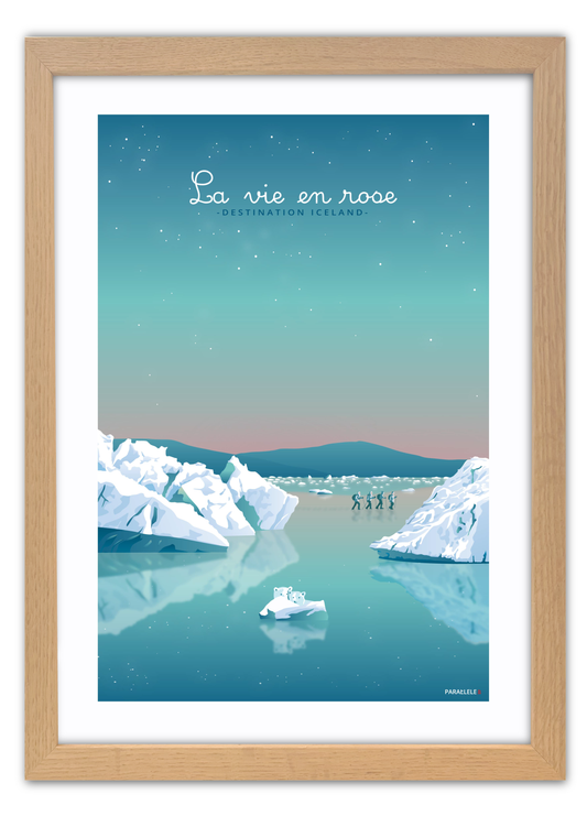 Affiche "La vie... en rose - Destination Iceland"